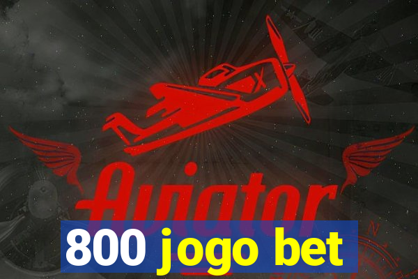 800 jogo bet